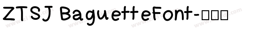 ZTSJ BaguetteFont字体转换